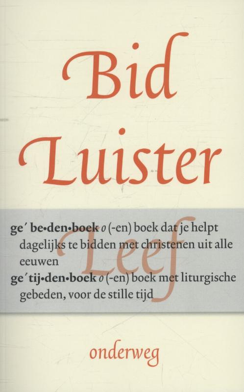 Bid, luister, leef onderweg