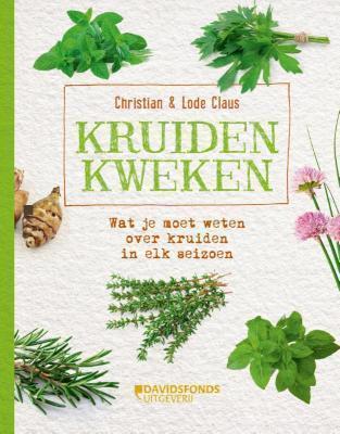 Kruiden kweken wat je moet weten over kruiden in elk seizoen