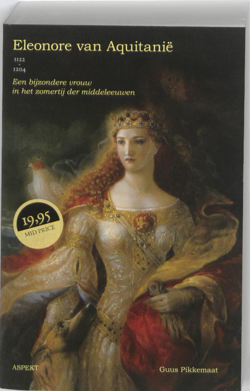 Eleonora van Aquitanië (1122-1204) een bijzonder vrouw in het zomertij der