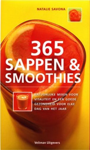 365 sappen  & smoothies natuurlijke mixen voor vitaliteit en een goede
