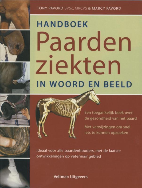 Handboek paardenziekten, in woord en beeld ideaal voor alle paardenhouders, met de laatste