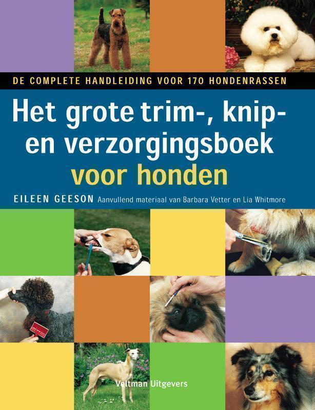 Het grote trim-, knip- en verzorgingsboek voor 