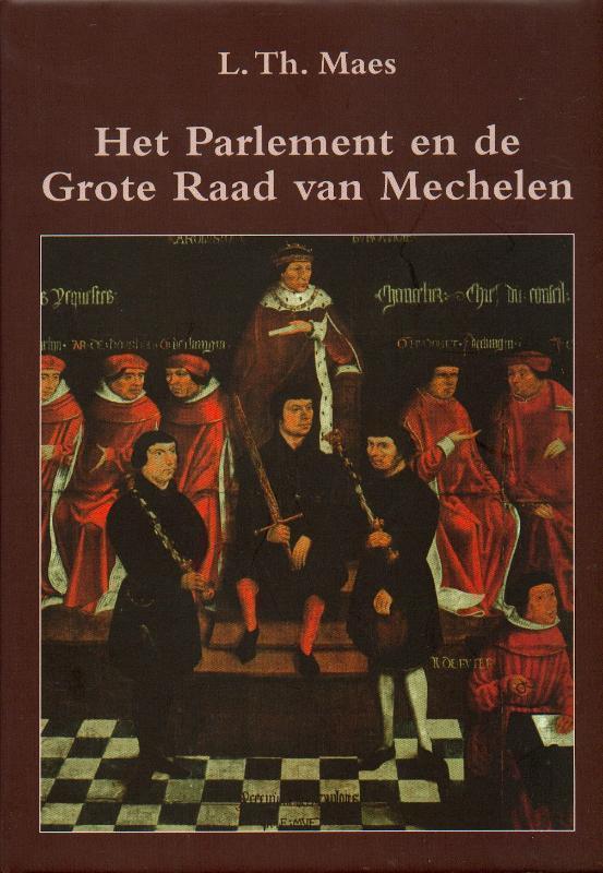 Pparlement en de grote raad van Mechelen 1473-1797 