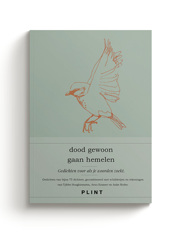 dood gewoon gaan hemelen - bloemlezing gedichten voor als je woorden zoekt