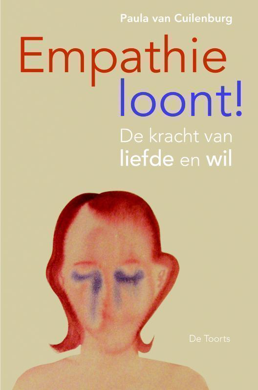 Empathie loont! de kracht van liefde en wil