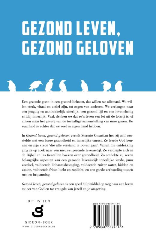 Gezond leven, gezond geloven een gezonde levensstijl op basis van de Bijbel