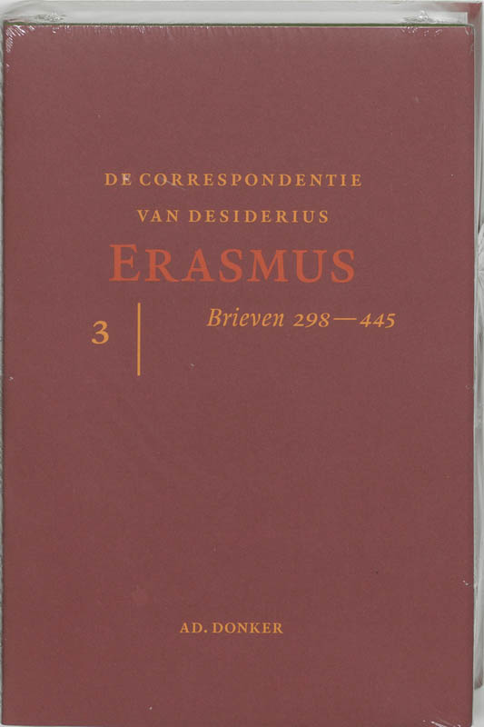De correspondentie van Erasmus de brieven 298-445  3