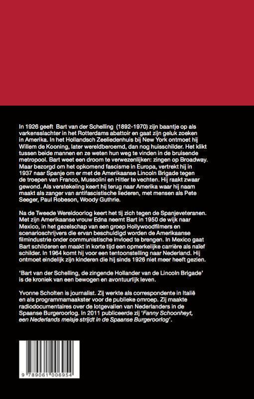 Bart van der Schelling de zingende Hollander van de Lincoln Brigade