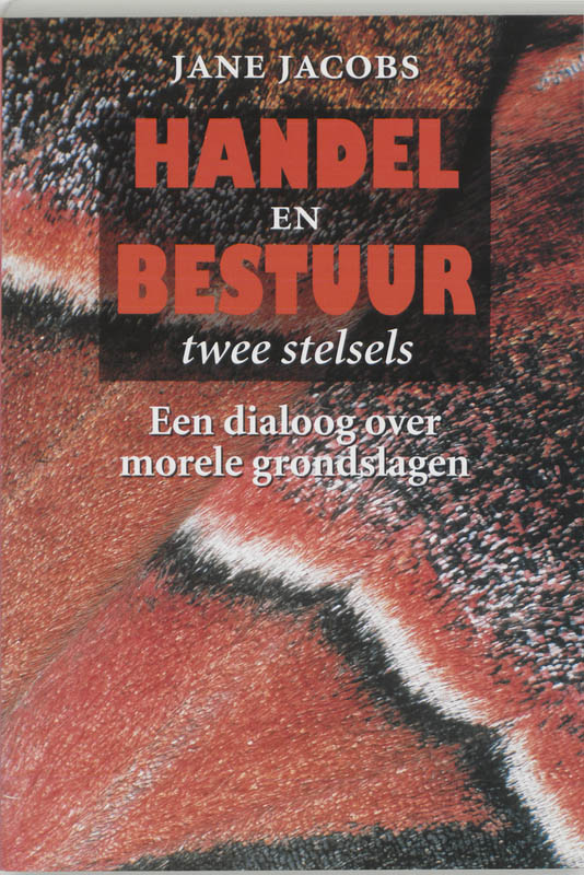 Handel en bestuur: twee stelsels een dialoog over morele grondslagen