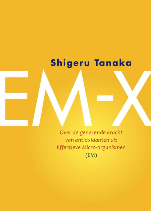EM-X over de genezende kracht van antioxidanten uit