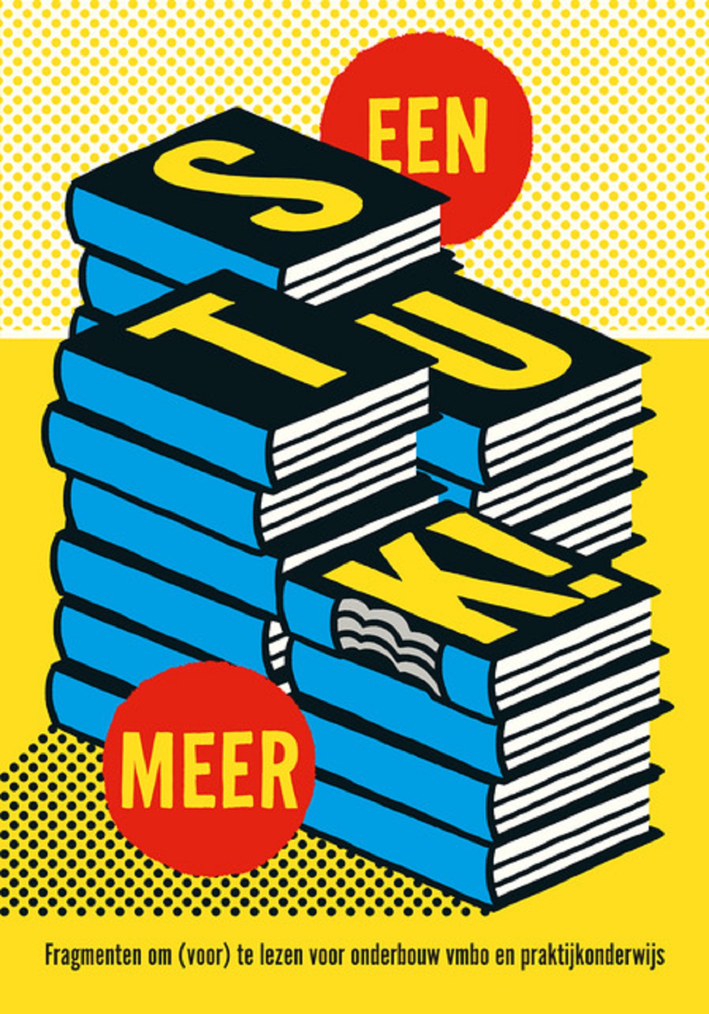 Een STUK! meer Fragmenten om (voor) te lezen voor onderbouw vmbo en praktijkonderwijs