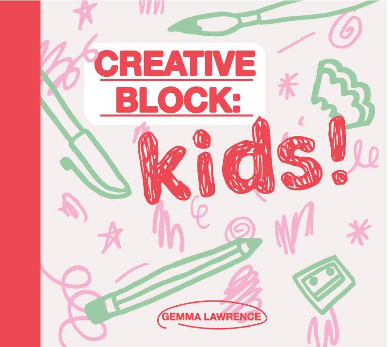 Creative Block: Kids! 