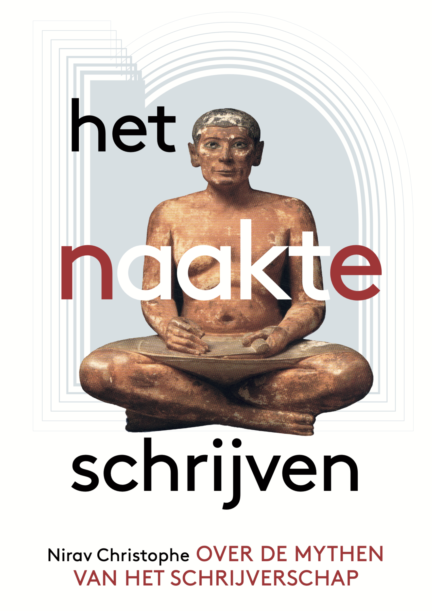 Het naakte schrijven over de mythen van het schrijverschap