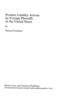 Product Liability Actions by Foreign Plaintiffs in the United States