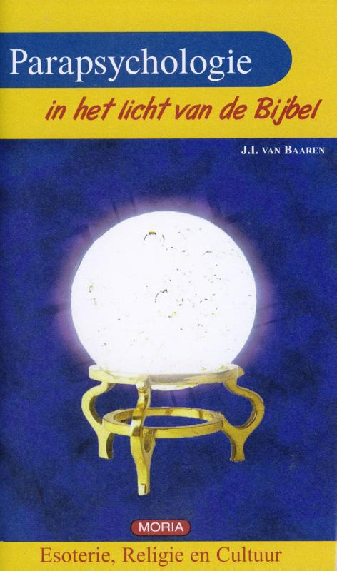 Parapsychologie in het licht van de Bijbel 