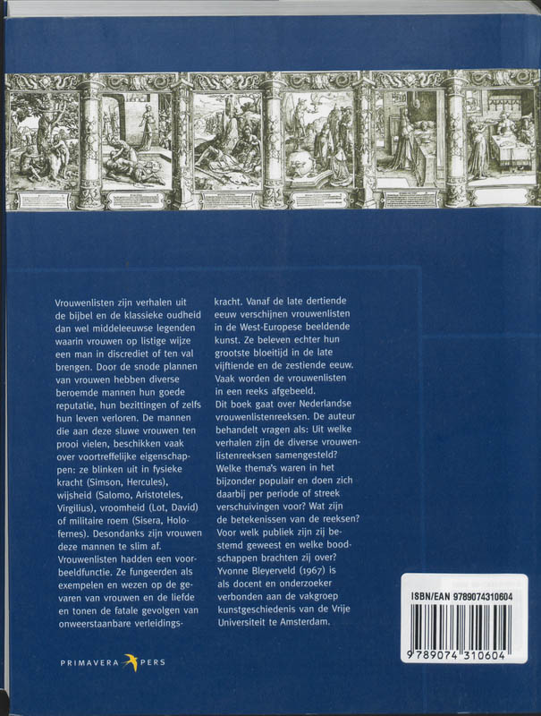 Hoe bedriechlijck dat die vrouwen zijn vrouwenlisten in de beeldende kunst in Nederland circa 1350-1650