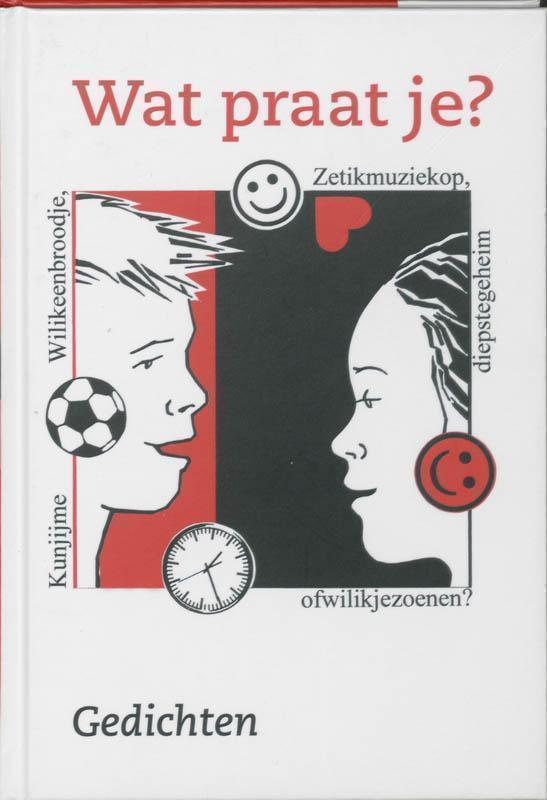 Wat praat je? gedichten