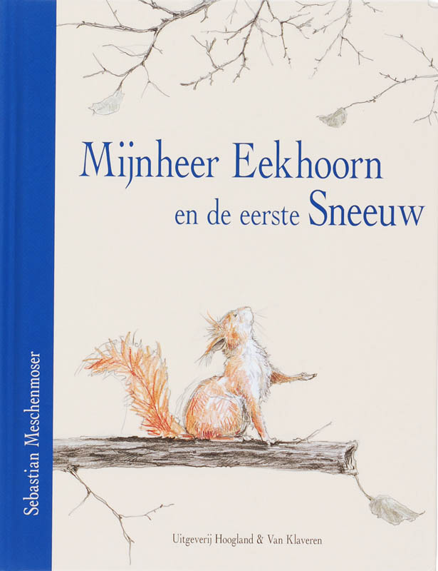 Mijnheer Eekhoorn en de eerste sneeuw 