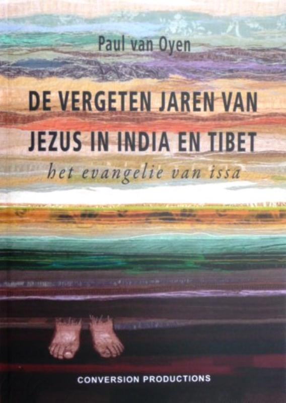 Het Evangelie van Issa de vergeten jaren van Jezus in India en Tibet