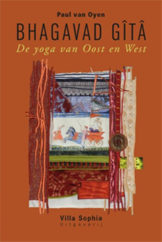 Bhagavad Gîtâ de yoga van oost en west