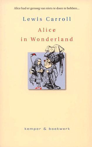 Alice in Wonderland Alice had er genoeg van niets te doen te hebben