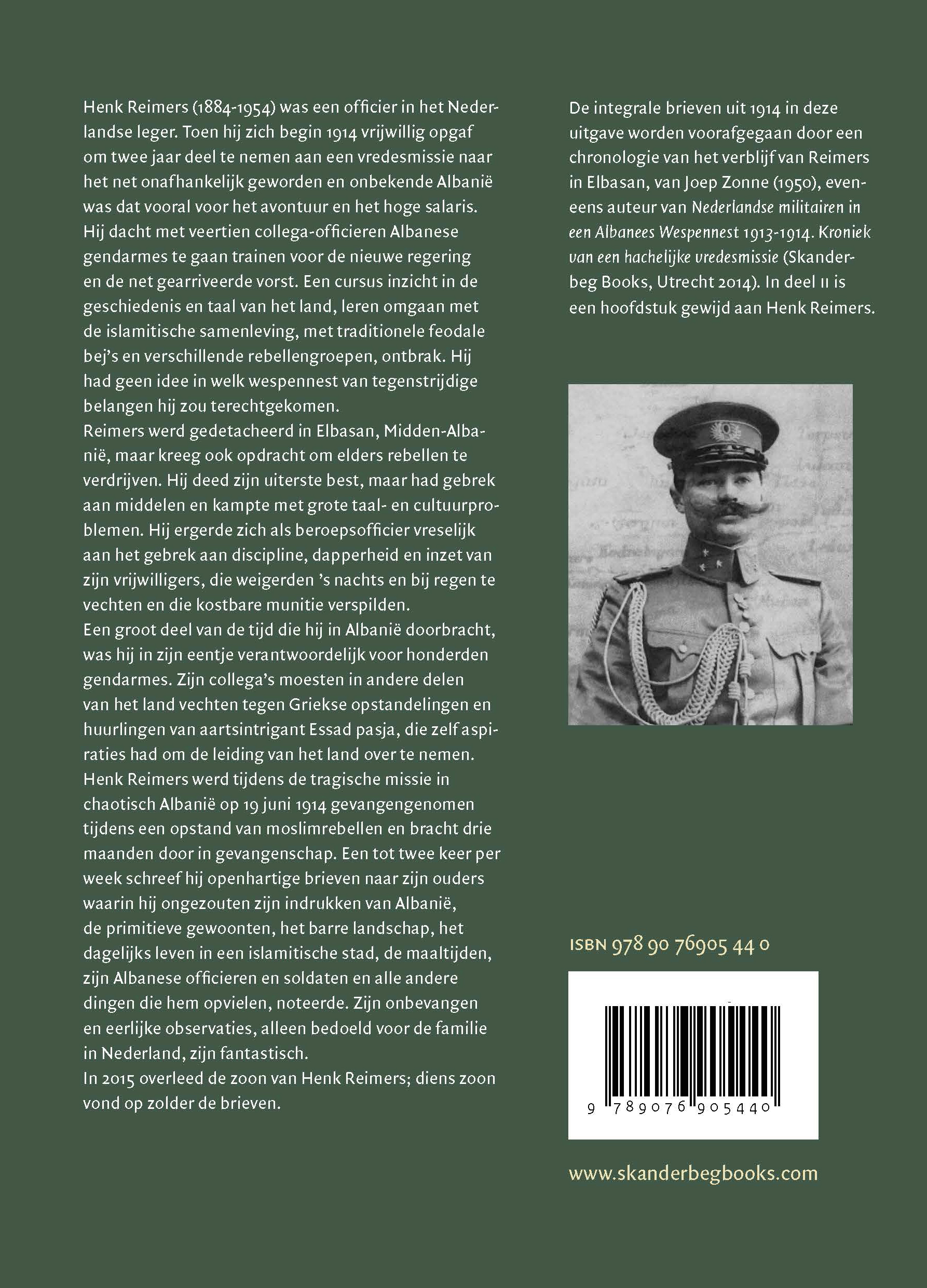 Honderd dagen in handen van Albanese rebellen De brieven van kapitein Henk Reimers uit Elbasan, 1914