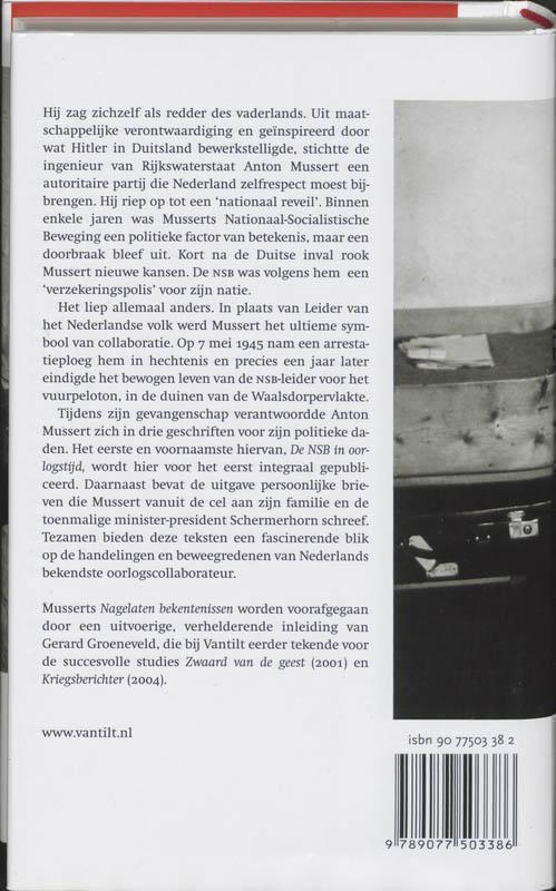Nagelaten bekentenissen verantwoording en celbrieven van de NSB-leider