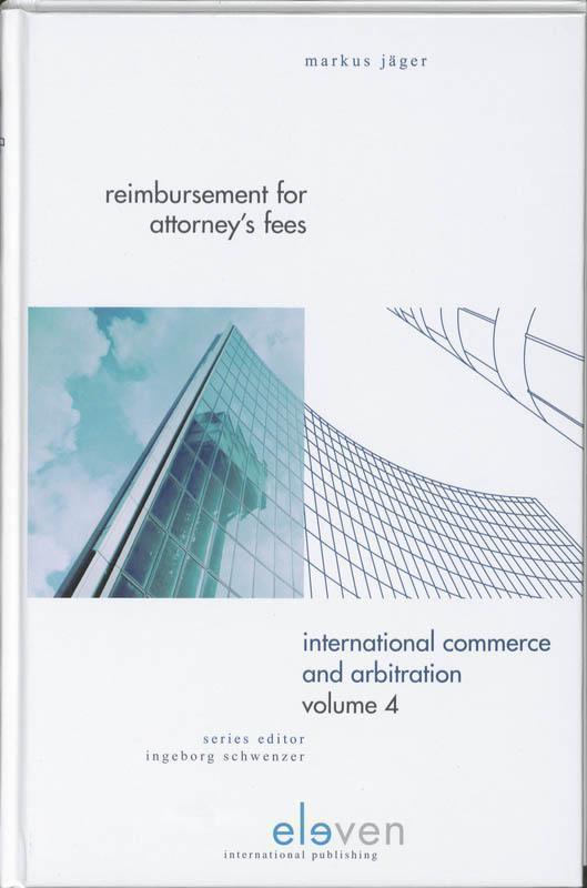 Reimbursement for Attorney 's Fees a comparative study of the laws of Switzerland,