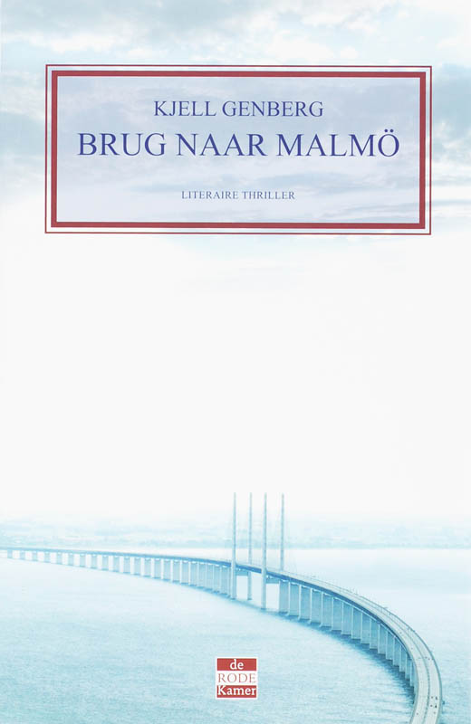 De brug naar Malmo literaire thriller