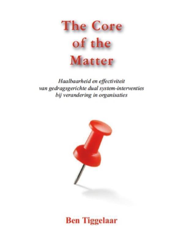 The core of the matter haalbaarheid en effectiviteit van gedragsgerichte