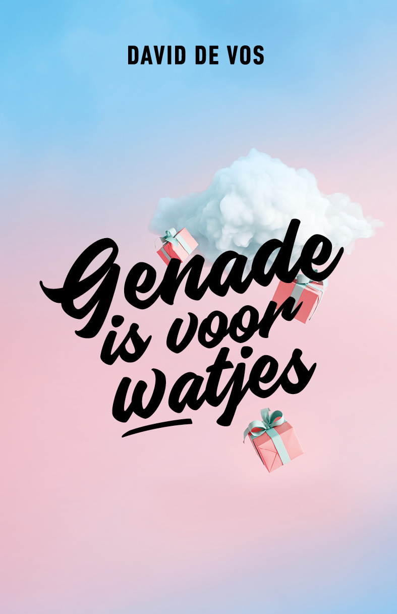 Genade is voor watjes 