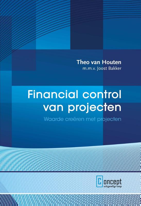 Financial control van projecten waarde creëren met projecten