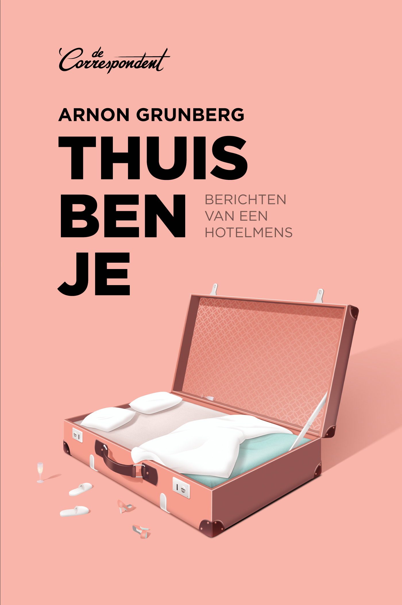 Thuis ben je berichten van een hotelmens