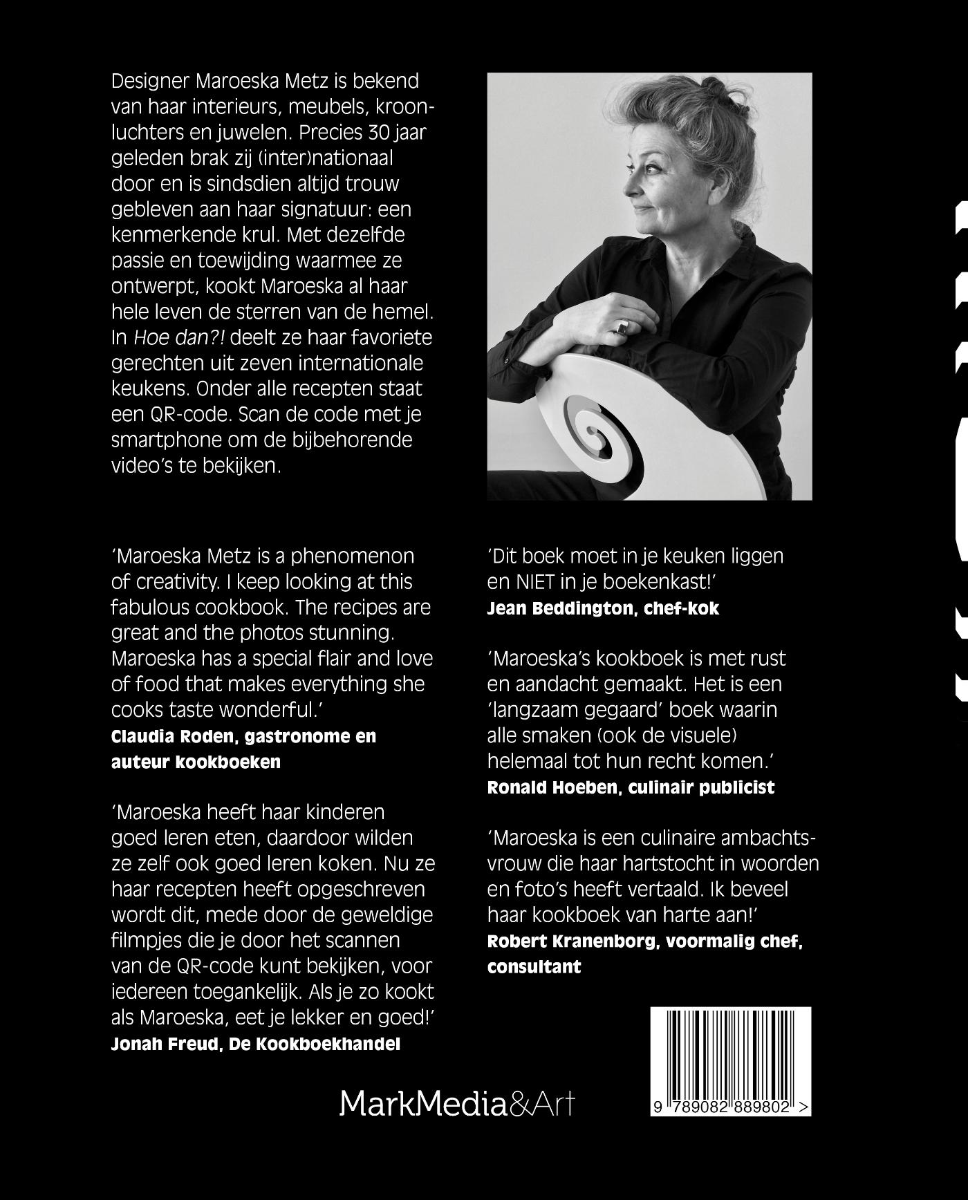 Hoe dan?! Favoriete recepten uit de 7 keukens van Maroeska Metz