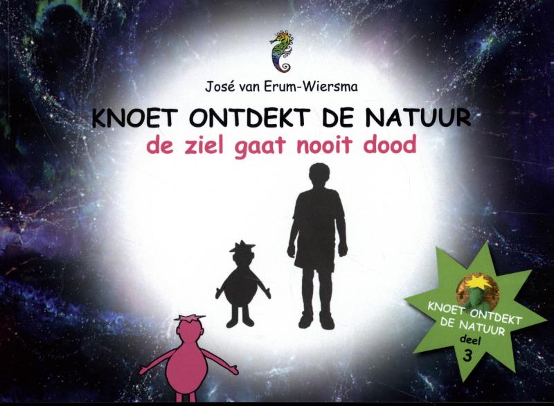 Knoet ontdekt de natuur De ziel gaat nooit dood