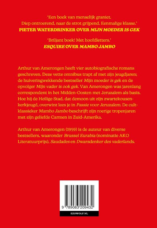 De vette Van Amerongen Mijn moeder is gek, Mijn vader was ook gek, Passie voor Jeruzalem en Mambo Jambo