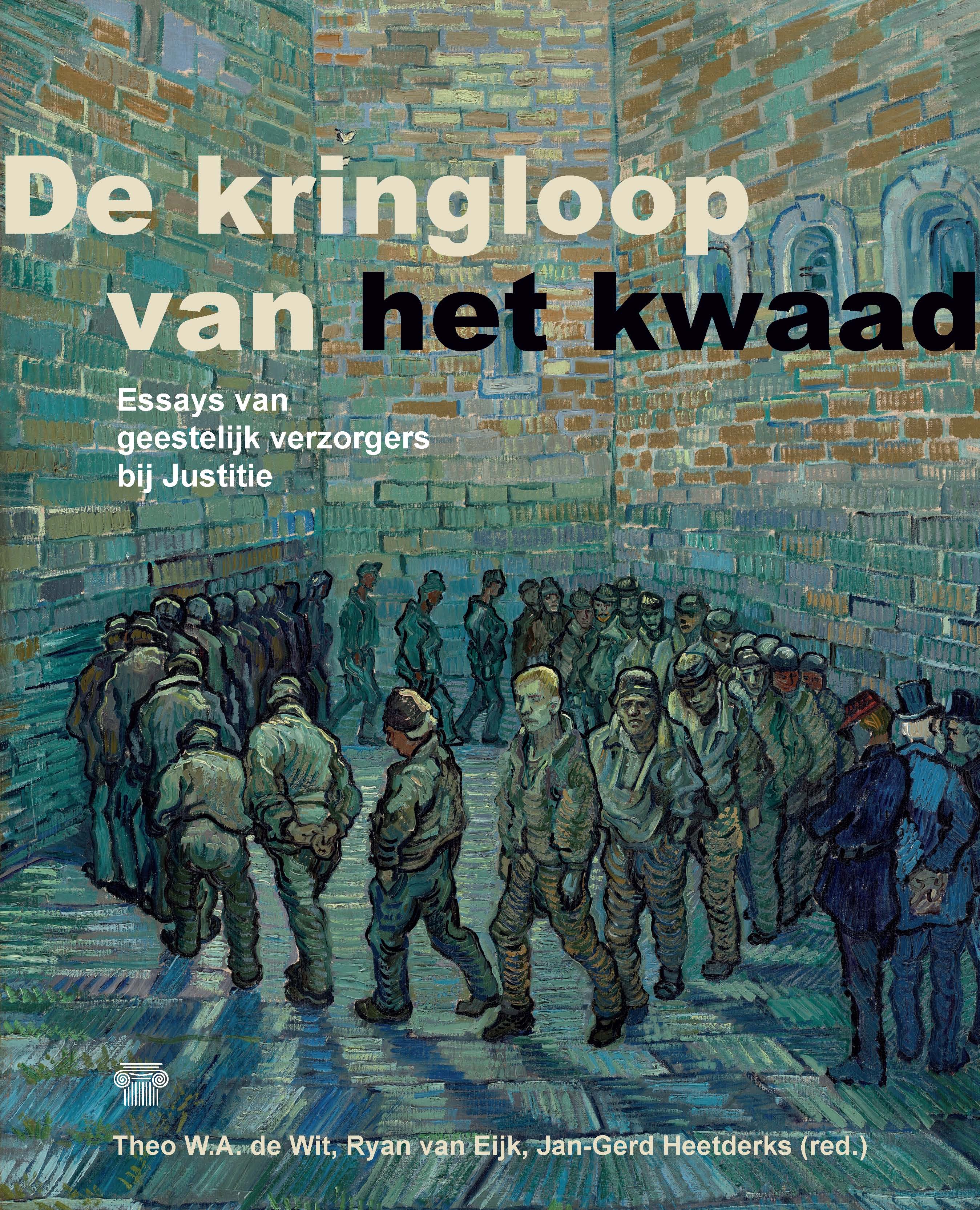 De kringloop van het kwaad Essays van geestelijk verzorgers bij Justitie