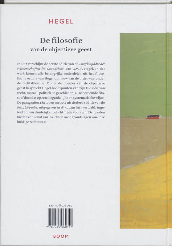 De filosofie van de objectieve geest Over recht, moraal en politiek