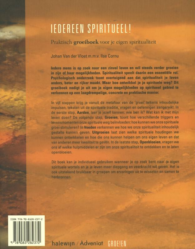 Iedereen spiritueel! een praktisch groeiboek voor je eigen
