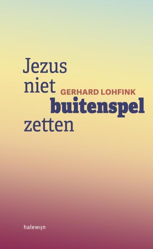 Jezus niet buitenspel zetten 