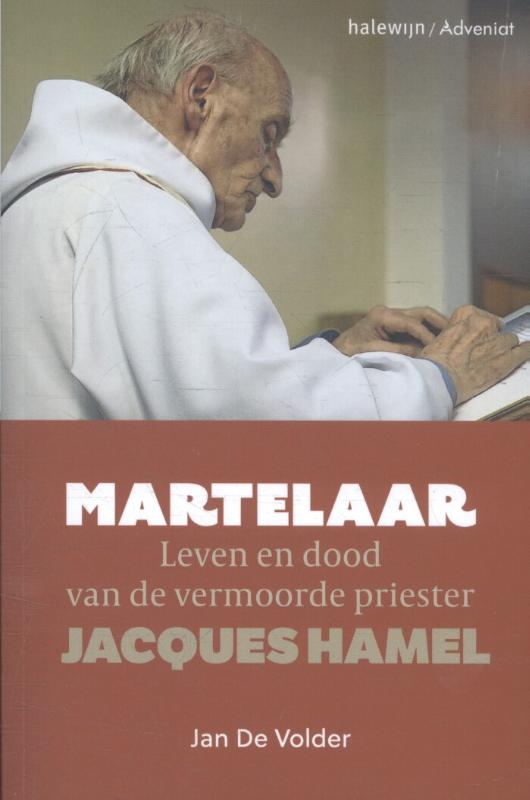 Martelaar leven en dood van de vermoorde priester Jacques