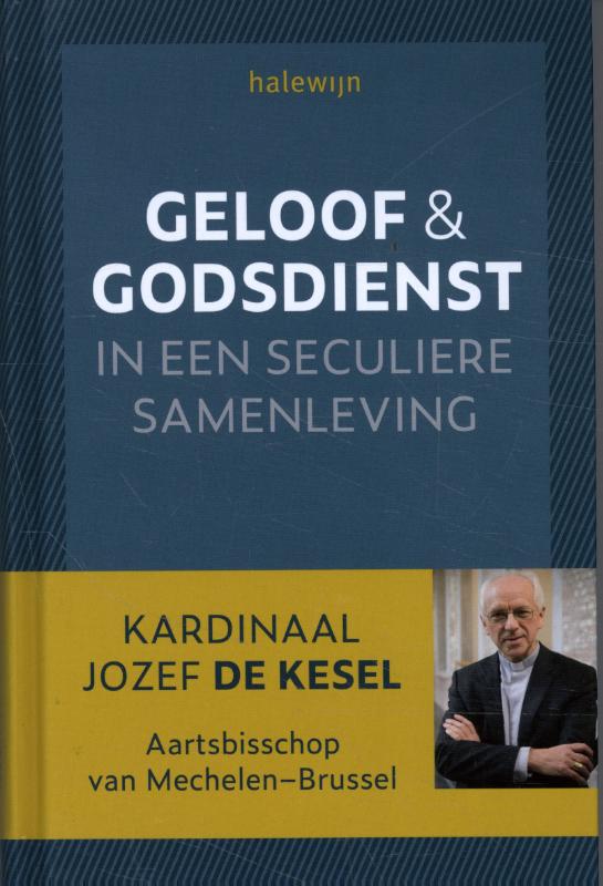 Geloof en godsdienst in een geseculariseerde samenleving 