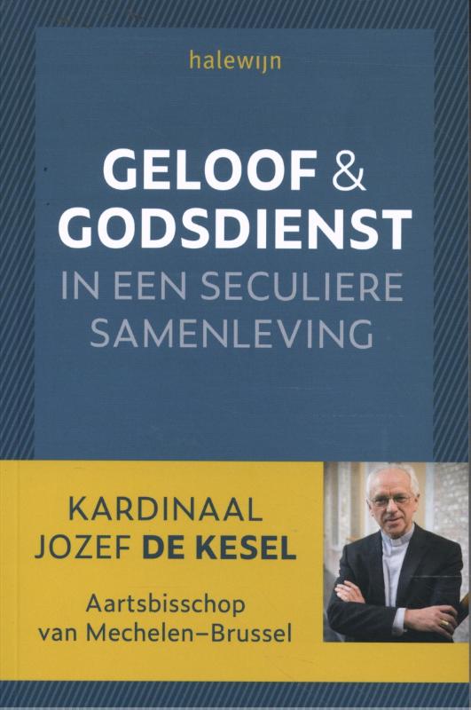Geloof en godsdienst in een seculiere samenleving PAPERBACK 