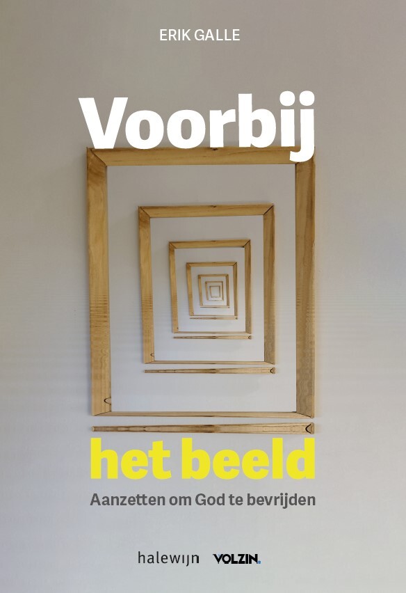 Voorbij het beeld Aanzetten om God te bevrijden