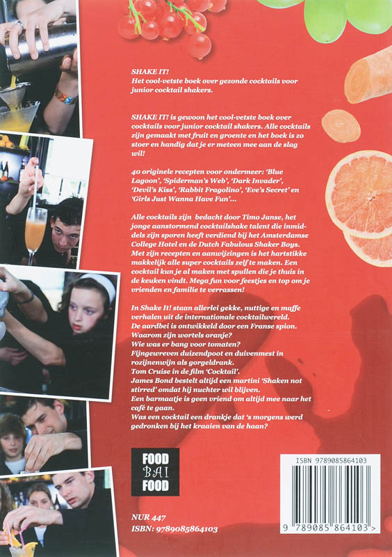 Timo 's cocktail boek Shake it! het leukste boekje voor gezonde cocktails