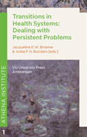 Transitions in Health Systems: Dealing with Persistent Problems
