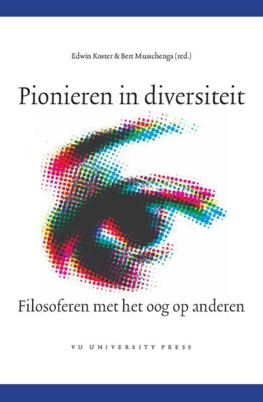 Pionieren in diversiteit Filosoferen met het oog op anderen