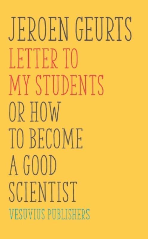 Letter to my students or how to become a good scientist