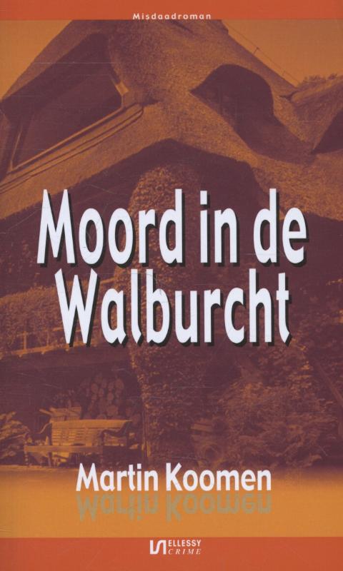 Moord in de walburcht misdaadroman