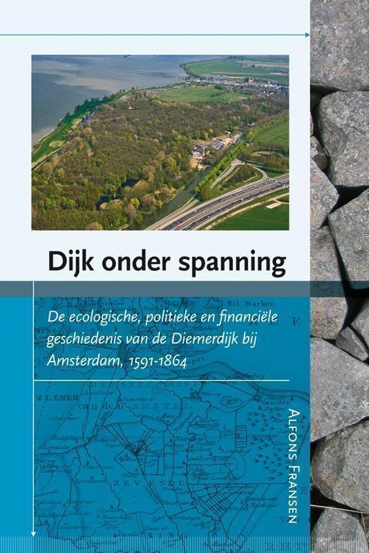 Dijk onder spanning de ecologische, politieke en financiele